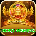 trout fishing Earn Gold v5.9.5